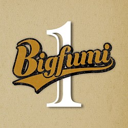 Bigfumi 「Bigfumi１」M9.それでも生きていくんだ Sax参加